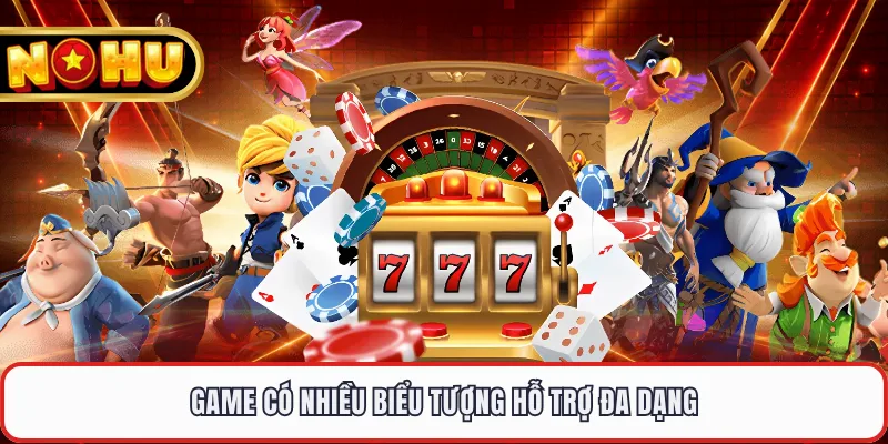 Game có nhiều biểu tượng hỗ trợ đa dạng
