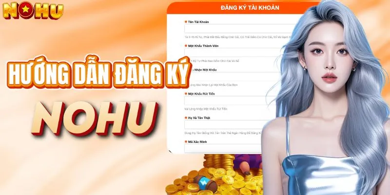 Cách đăng ký Nohu chỉ 1 phút